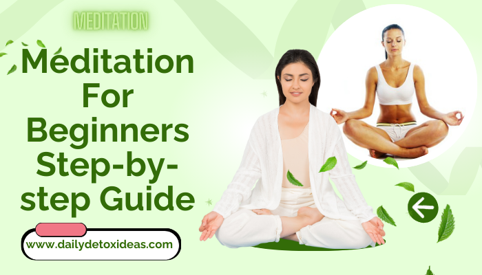 Meditation For Beginners Step-by-step Guide