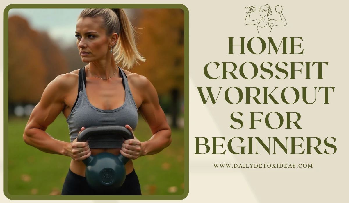 Home Crossfit Workouts for Beginners | No-Equipment Fitness Routine